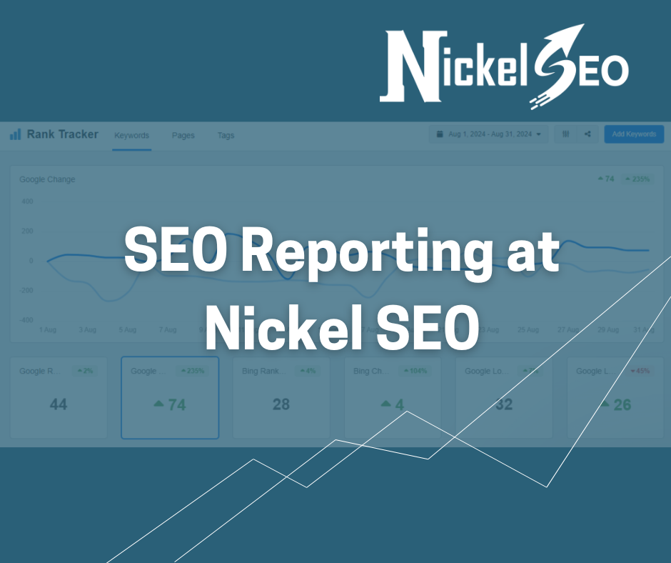 SEO Reporting at Nickel SEO