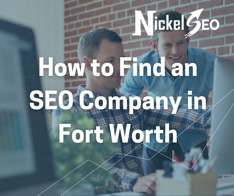 How to Find an SEO Company in Fort Worth